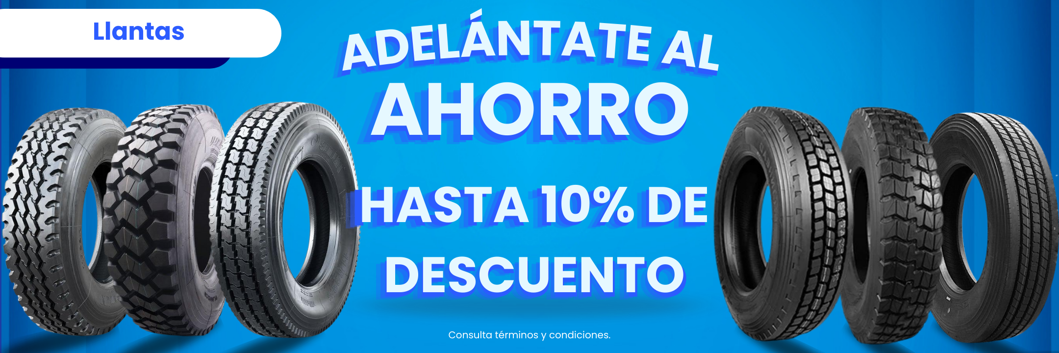 Adelántate al ahorro - Llantas para camión
