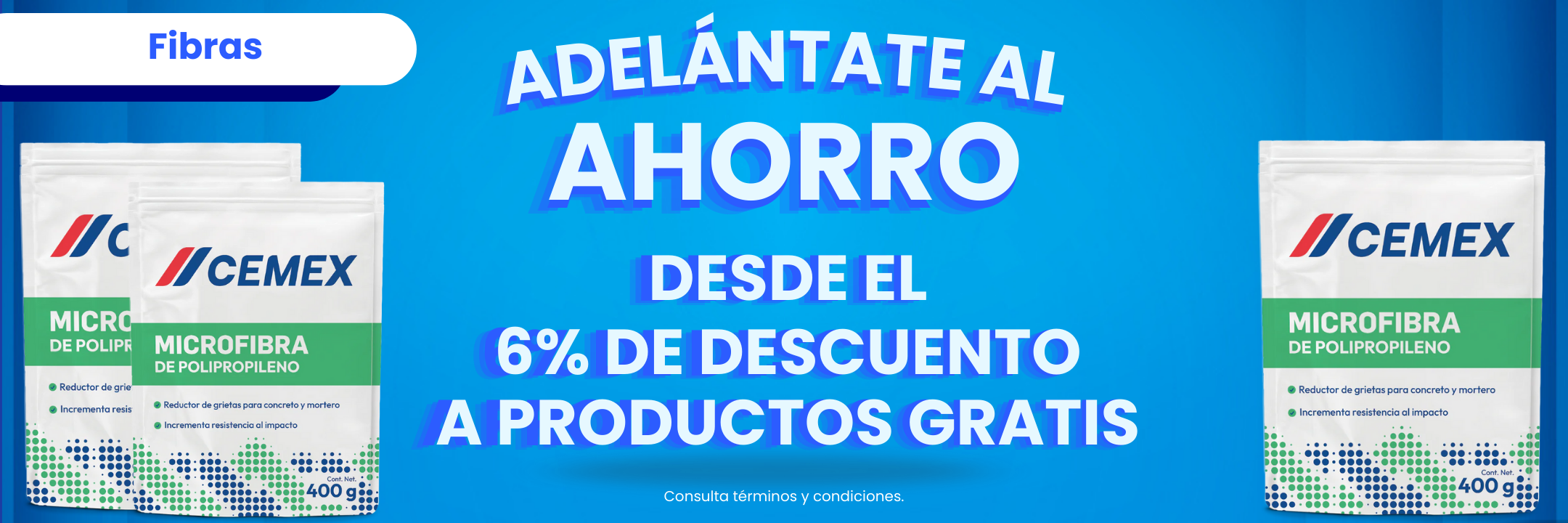Adelántate al ahorro - Fibras del Concreto